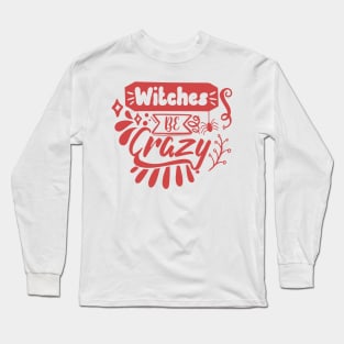 Aesthetic  witch quotes Long Sleeve T-Shirt